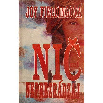 Nič mi neprezrádzaj