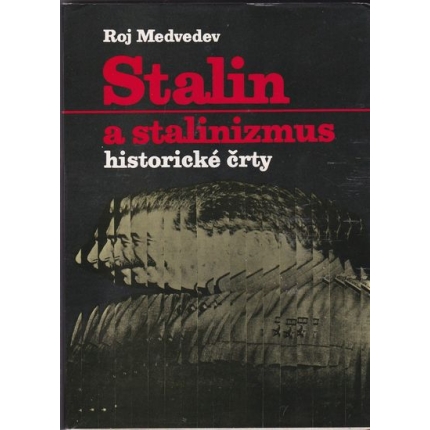 Stalin a stalinizmus (historické črty)