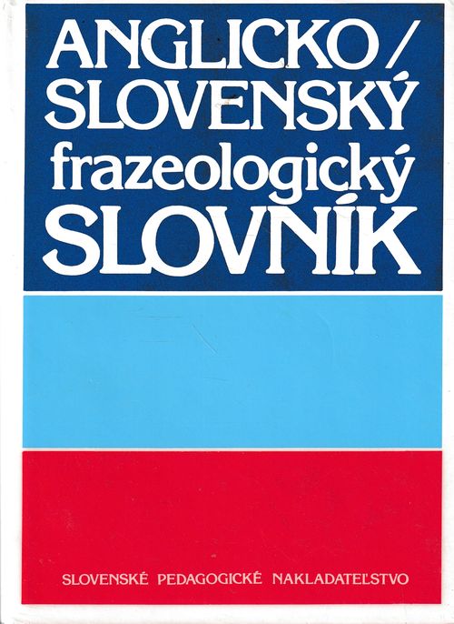 34809 Anglicko - slovenský frazeologický slovník – Obrázok 1