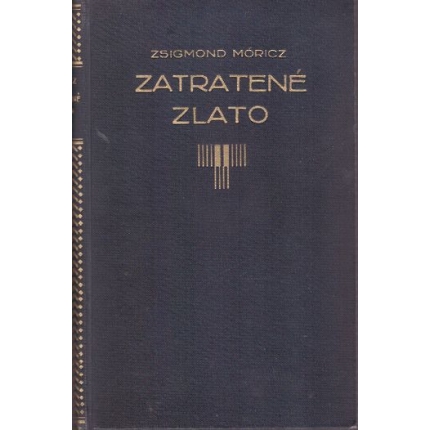 Zatratené zlato