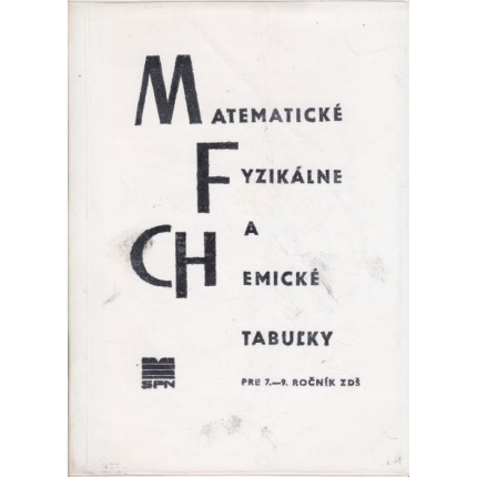 Matematické, fyzikálne a chemické tabuľky pre 7. - 9. ročník ZDŠ