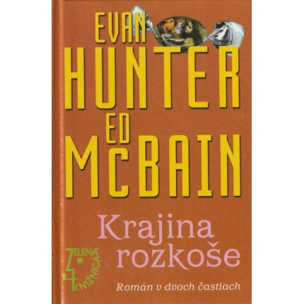 Krajina rozkoše (Román v dvoch častiach)