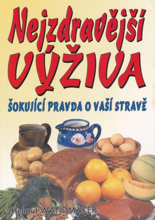 39474 Nejzdravější výživa (Šokující pravda o vaší stravě) – Obrázok 1