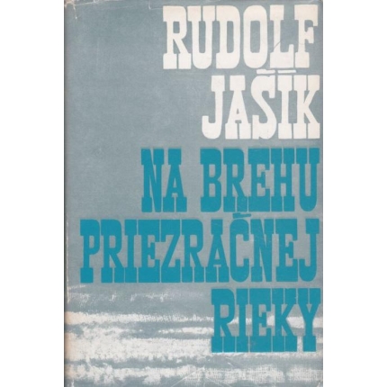 Na brehu priezračnej rieky / Povesť o bielych kameňoch
