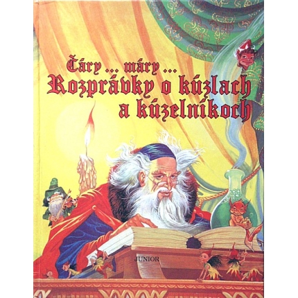 Čáry...  máry... Rozprávky o kúzlach a kúzelníkoch