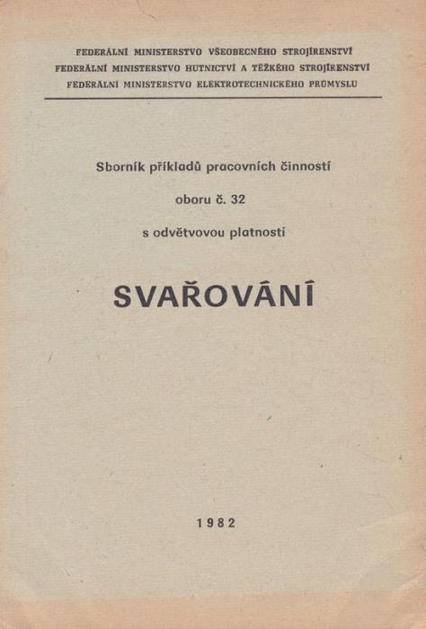 42709 Svařování (Sborník příkladů pracovních činností oboru č. 32 s odvětvovou platností – Obrázok 1