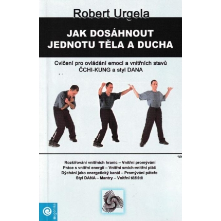 Jak dosáhnout jednotu těla a ducha