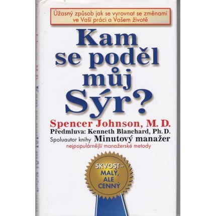 Kam sa podel můj sýr ?