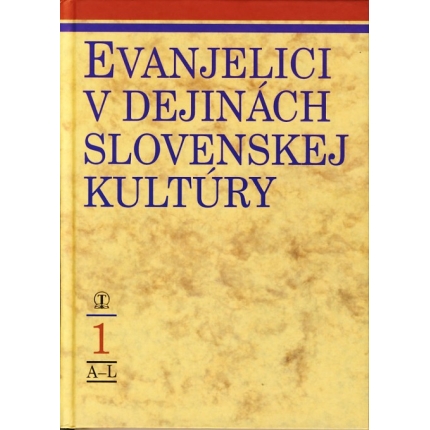 Evanjelici v dejinách slovenskej kultúry 1 (A-L) / 2 (M-Z)