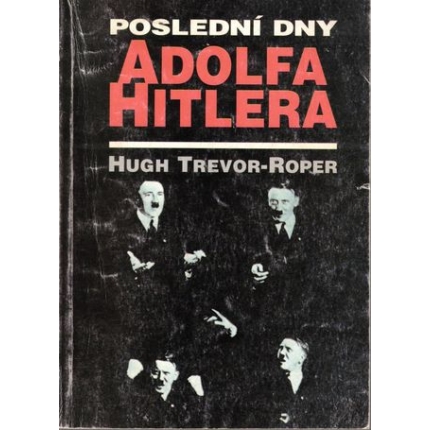 Poslední dny Adolfa Hitlera