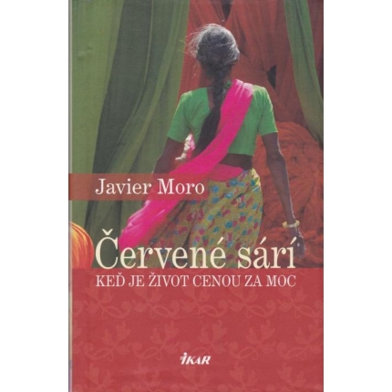 Červené sárí (Keď je život cenou za moc)