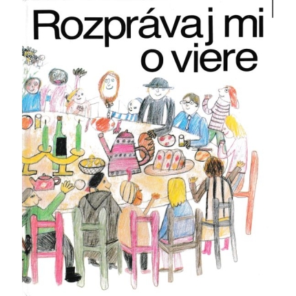 Rozprávaj mi o viere (Katechizmus pre deti)