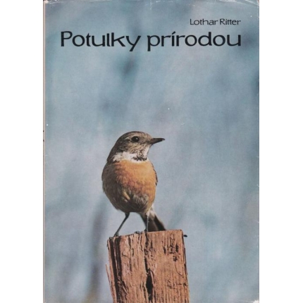 Potulky prírodou (Zväzok I.)