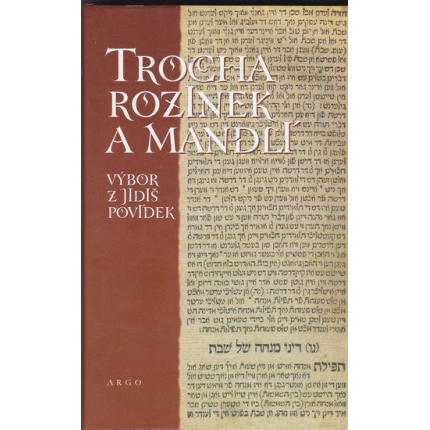Trocha rozinek a mandlí - Výbor z jidiš povídek