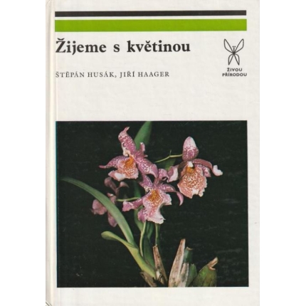 Žijeme s květinou
