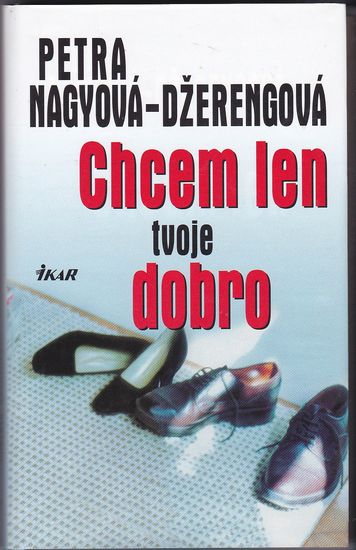chcem len tvoje dobro dzerengova chcem len tvoje dobro dzerengova