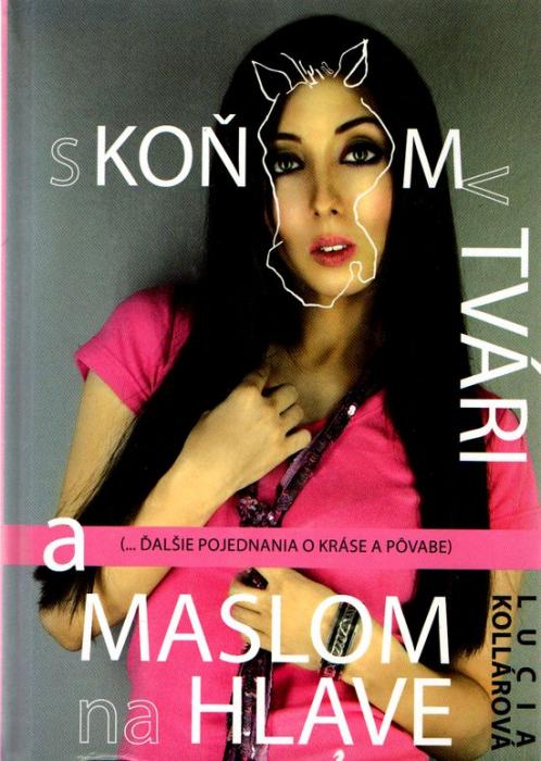61636 S koňom v tvári a maslom na hlave (...ďalšie pojednania o krásne a pôvabe) – Obrázok 1
