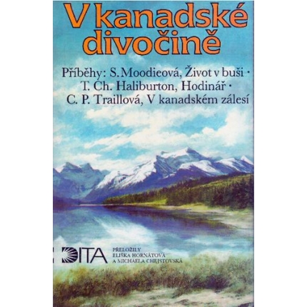 V kanadské divočině (Výběr z kanadské prózy o nových usedlících)