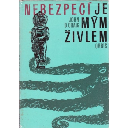 Nebezpečí je mým živlem.