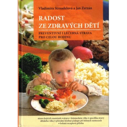 Radost ze zdravých dětí (Preventivní i léčebná strava pro celou rodinu)