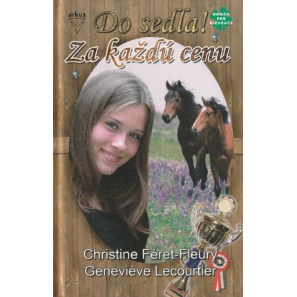 Do sedla!: Za každú cenu