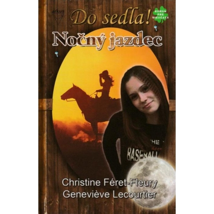 Do sedla!: Nočný jazdec