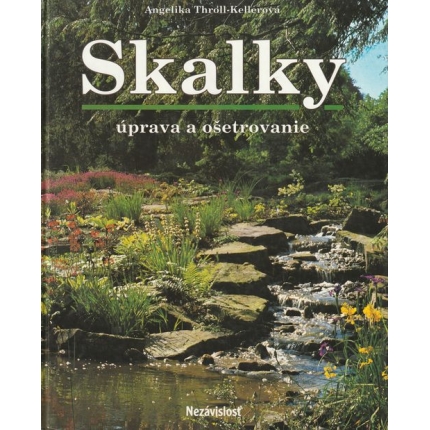 Skalky - úprava a ošetrovanie