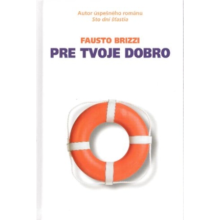 Pre tvoje dobro