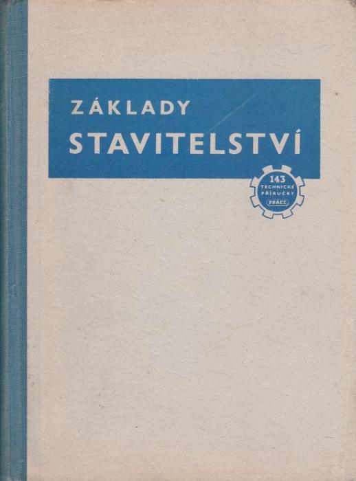 66709 Základy stavitelství díl třetí (Aritmetika - Stavební mechanika - Ocelové konstrukce - Železový beton) – Obrázok 1