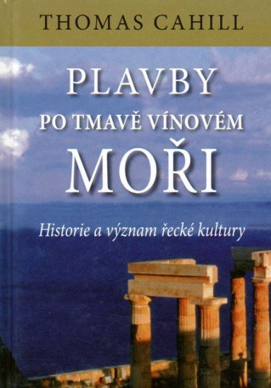 66894 Plavby po tmavě vínovém moři (Historie a význam řecké kultury) – Obrázok 1