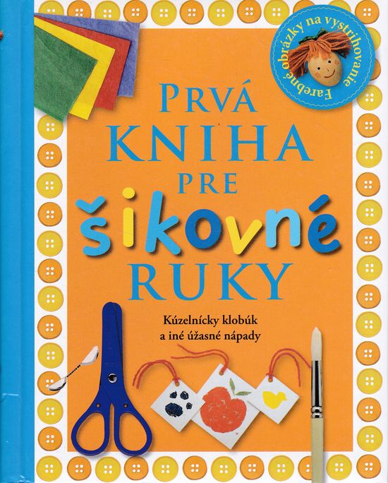 68156 Prvá kniha pre šikovné ruky (Kúzelnícky klobúk a iné nápady) – Obrázok 1