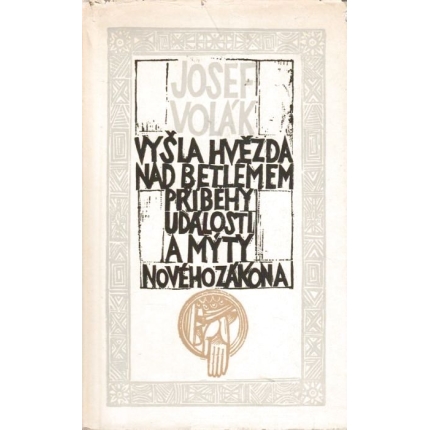 Vyšla hvězda nad Betlémem (Pŕíběhy, události a mýty Nového zákona)