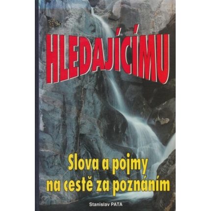 Hledajícímu - Slova a pojmy na cestě za poznáním