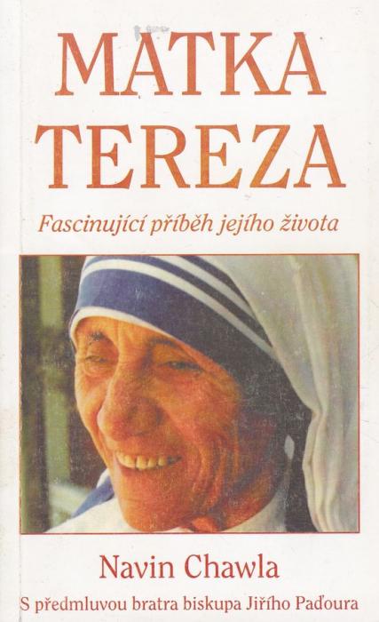 69040 Matka Tereza (Fascinující příběh jejího člověka) – Obrázok 1