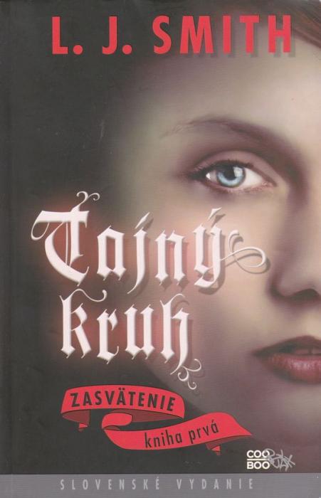69702 Tajný kruh - Zasvätenie (Prvý diel trilógie od autorky populárnych Upírskych denníkov) – Obrázok 1
