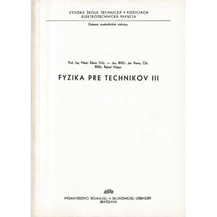 Fyzika pre technikov III.