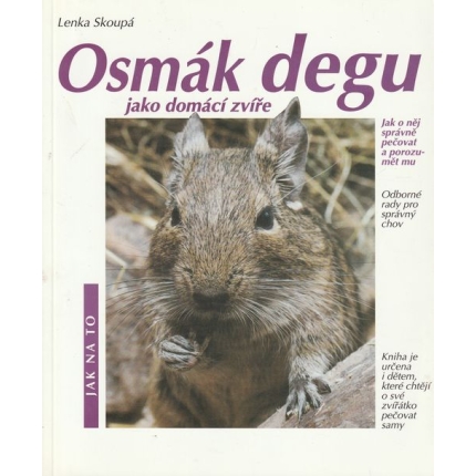 Osmák degu jako domácí zvíře (Porozumění a správná péče)
