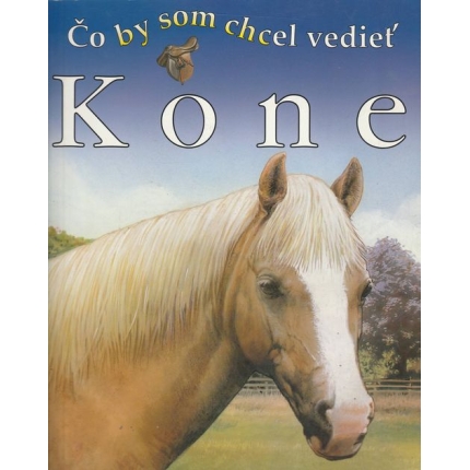 Co by som chcel vedieť - Kone