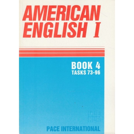 American English I. Book 4 (Tasks 73 - 96)