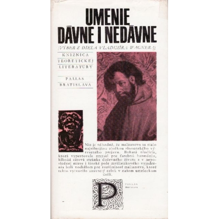 Umenie dávne i nedávne (Výber z diela Vladimíra Wagnera)