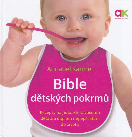 79499 Bible dětských pokrmů (Recepty na jídla, která vašemu děťátku dají ten nejlepší start do života) – Obrázok 1