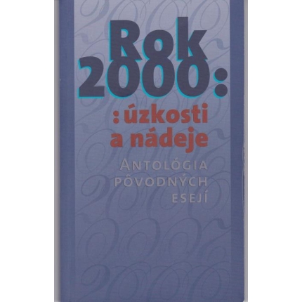 Rok 2000: úzkosti a nádeje
