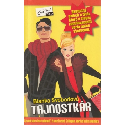 Tajnostkár (Aj samé sebe vieme nahovoriť, že sme šťastné. S chlapom, ktorý vzťah len predstiera)