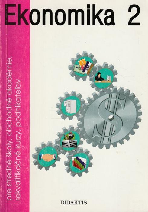 83191 Ekonomika 2 pre stredné školy, obchodné akadémie, rekvalifikačné kurzy, podnikateľov – Obrázok 1