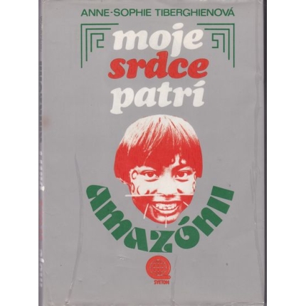 Moje srdce patrí Amazónii