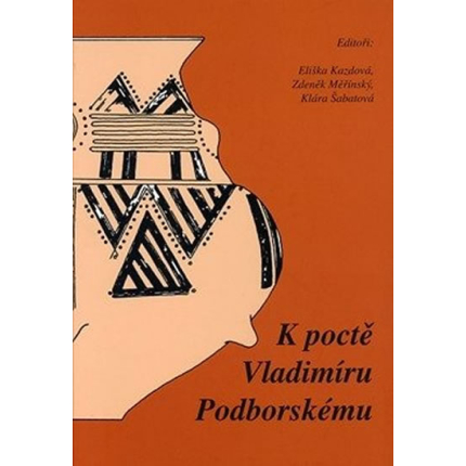 K poctě Vladimíru Podborskému: Přátelé a žáci k sedmdesátým narozeninám. Zu Ehren von Vladimír Podborský