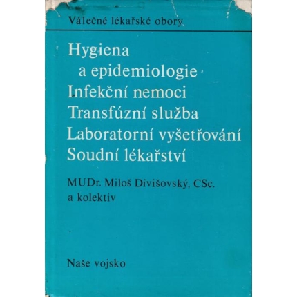 Hygiena a epidemilogie / Infekční nemoci / Transfúzni služba / Laboratórní vyšetřování / Soudní lékařství