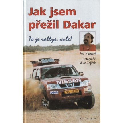 Jak jsem přežil Dakar