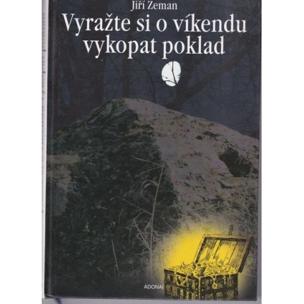 Vyražte si o víkendu vykopat poklad