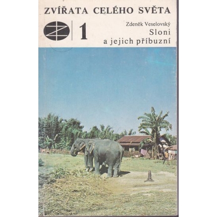 Zvířata celého světa - 1 - Sloni a jejich příbuzní
